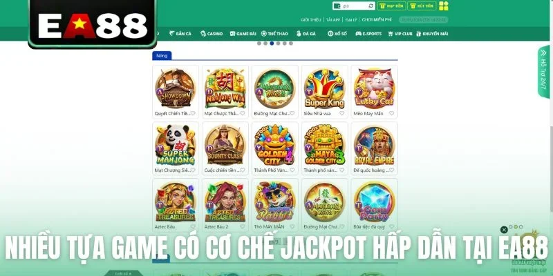 Nhiều tựa game với cơ chế jackpot hấp dẫn tại EA88
